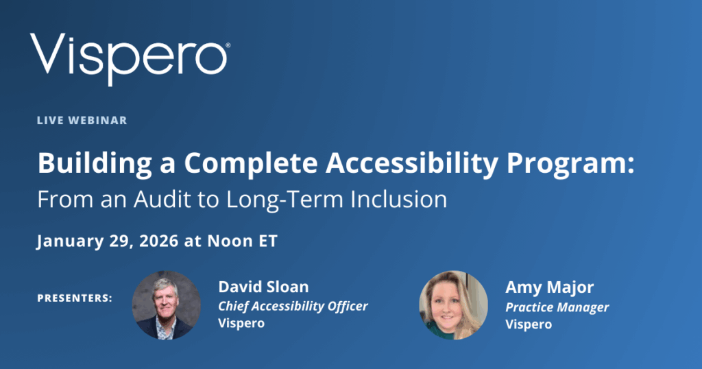 Building a Complete Accessibility Program: From an Audit to Long-Term Inclusion