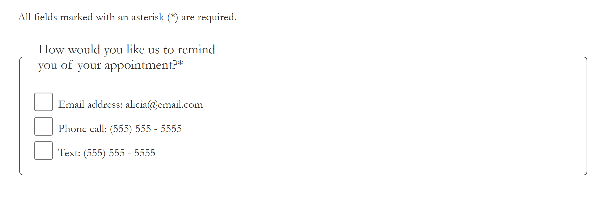 After the key that says that asterisks mark required fields, there is a fieldset with the group label "How would you like us to remind you of your appointment?" Below are three checkboxes for email, phone call, and text.