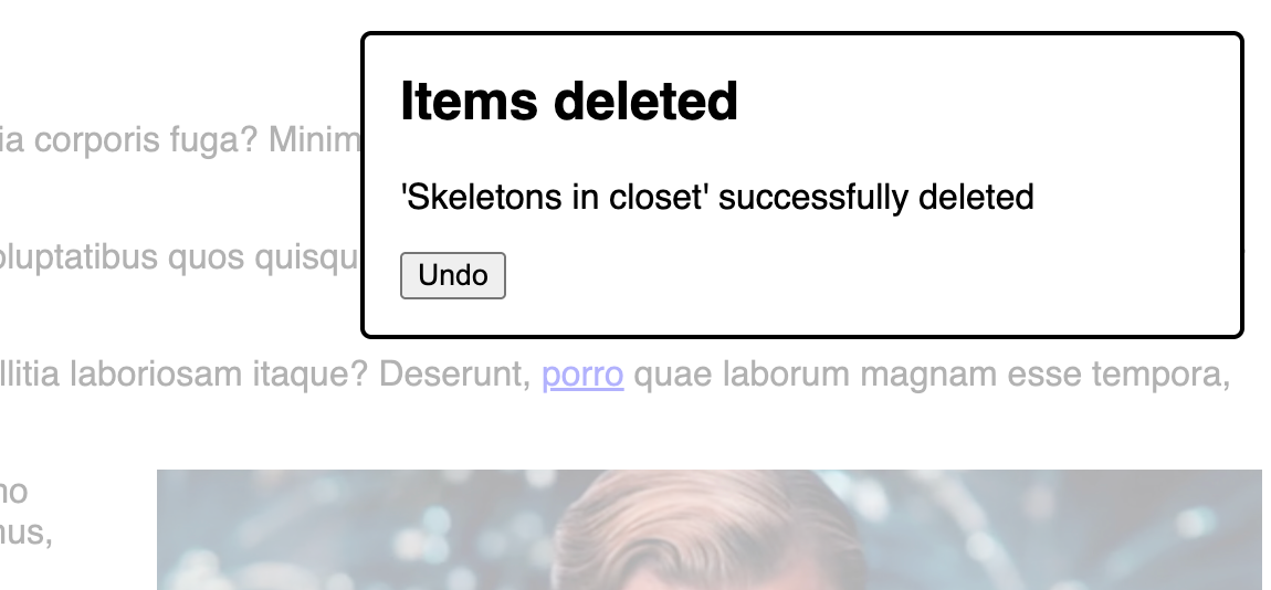 A toast with the text 'Items deleted. Skeletons in closet successfully deleted' and after that a button labelled 'Undo'