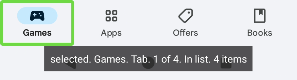 'Games' tab is selected. TalkBack speech output shows as 'selected. Games. Tab. 1 of 4. In list. 4 items'